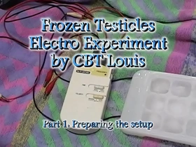 Frozen testicles electro experiment p1